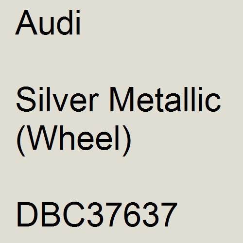 Audi, Silver Metallic (Wheel), DBC37637.